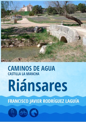 Caminos del Agua: El Riánsares