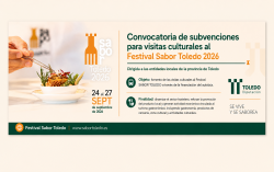 CONVOCATORIA SUBVENCIONES PARA VISITAS CULTURALES: FESTIVAL SABOR TOLEDO/26