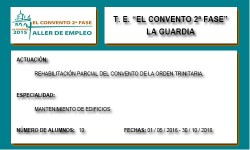 EL CONVENTO 2ª FASE (LA GUARDIA)